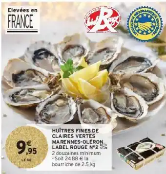 Intermarché Huîtres fines de claires vertes marennes-oléron label rouge n°2 offre