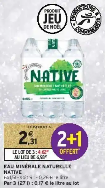 Intermarché Eau minérale naturelle native offre