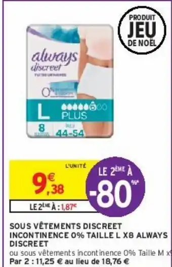 Intermarché Sous vêtements discreet incontinence 0% taille l x8 always discreet offre