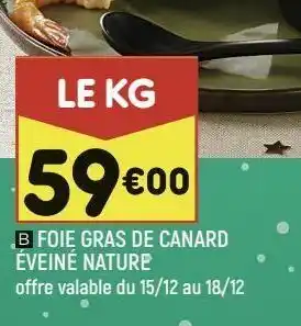 Leader Price Foie gras de canard éveiné nature offre