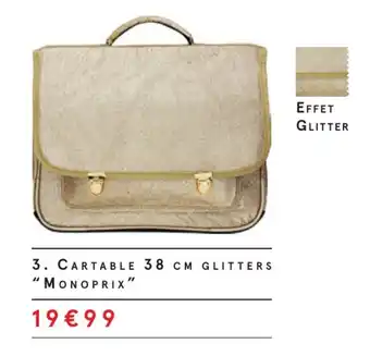 Monoprix Cartable 38 cm glitters "monoprix" offre