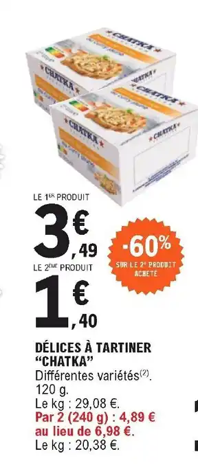 E.Leclerc Délices à tartiner "chatka" offre