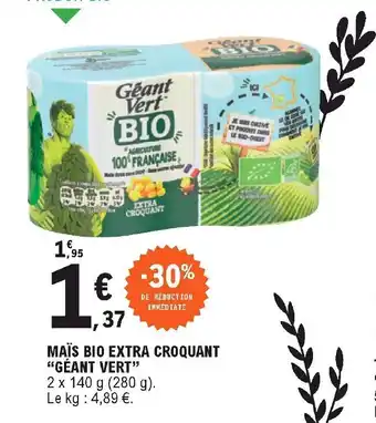 E.Leclerc Maïs bio extra croquant "géant vert" offre