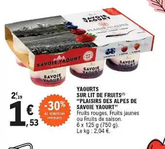 E.Leclerc Yaourts sur lit de fruits "plaisirs des alpes de savoie yaourt" offre