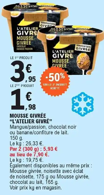 E.Leclerc Mousse givrée "l'atelier givré" offre