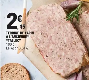 E.Leclerc Terrine de lapin à l'ancienne "tallec" offre
