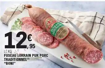 E.Leclerc Fuseau lorrain pur porc traditionnel "boni" offre