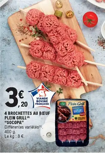 E.Leclerc 4 Brochettes au bœuf plein grill "socopa" offre
