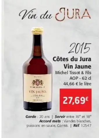 Colruyt Côtes du jura vin jaune 2015 offre