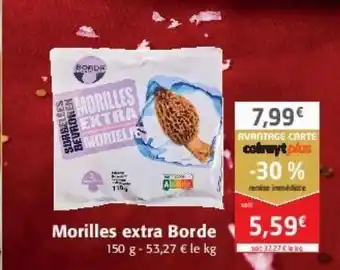 Colruyt Morilles extra borde offre