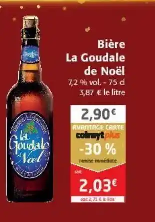Colruyt Bière la goudale de noel offre