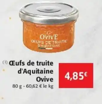 Colruyt Oeufs de truite d'aquitaine ovive offre