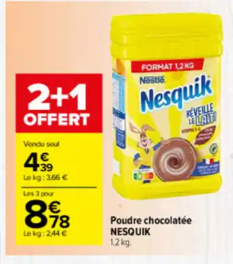 Carrefour Market Poudre chocolatée nesquik offre