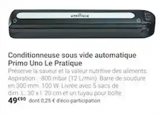 Gamm vert Conditionneuse sous vide automatique primo uno le pratique offre