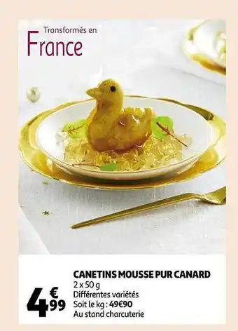 Auchan Canetins mousse pur canard offre