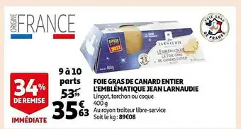Auchan Foie gras de canard entier l'emblématique jean larnaudie offre