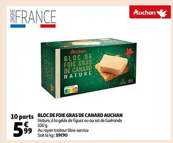 Auchan Bloc de foie gras de canard auchan offre