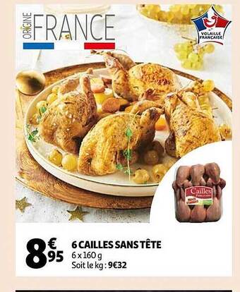 Auchan 6 cailles sans tête offre