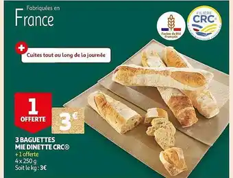 Auchan 3 baguettes mie dinette crc offre