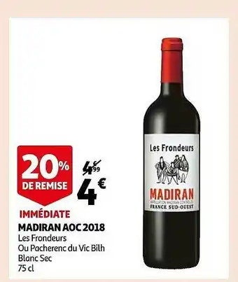 Auchan Madiran aoc 2018 les frondeurs ou pacherenc du vic bilh blanc sec offre