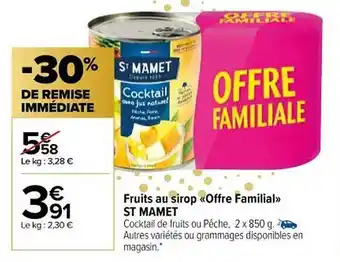 Carrefour Market Fruits au sirop «offre familial» st mamet offre