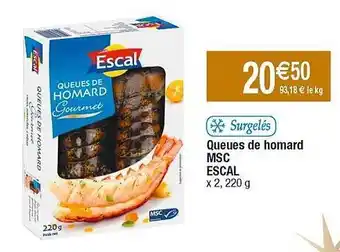 Cora x Carrefour Queues de homard msc escal offre