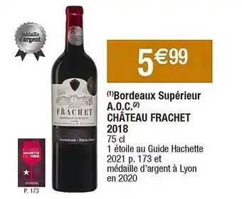 Cora x Carrefour Bordeaux supérieur a.o.c. château frachet 2018 offre