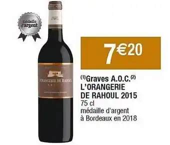 Cora x Carrefour Graves a.o.c. l'orangerie de rahoul 2015 offre