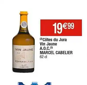 Cora x Carrefour Côtes du jura vin jaune a.o.c. marcel cabelier offre