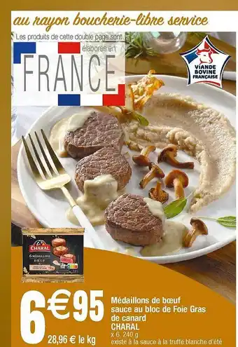 Cora x Carrefour Médaillons de bœuf sauce au bloc de foie gras de canard charal offre