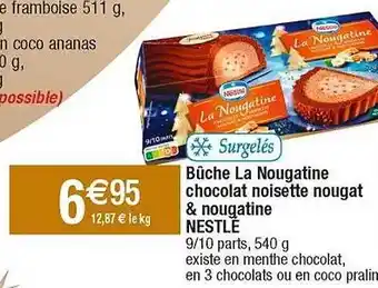 Cora x Carrefour Bûche la nougatine chocolat noisette nougat et nougatine nestlé offre