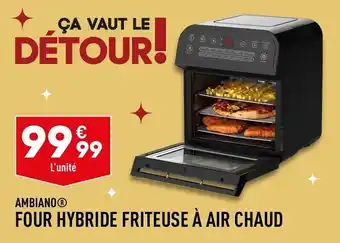ALDI Four hybride friteuse à air chaud offre