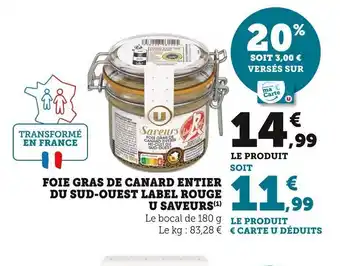 Super U Foie Gras de Canard Entier du Sud-Ouest Label Rouge U Saveurs offre