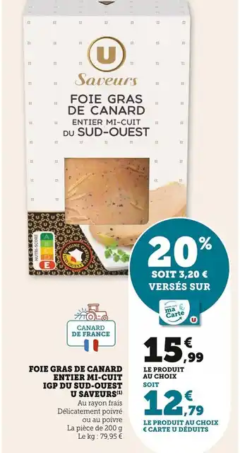 Super U Foie Gras de Canard Entier du Sud-Ouest U Saveurs offre