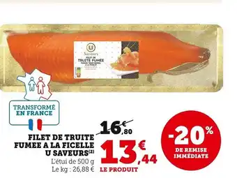 Super U Filet de Truite Fumee a La Ficelle U Saveurs offre