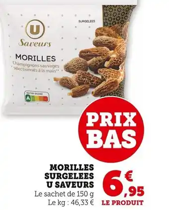 Super U Morilles Surgelees U Saveurs offre