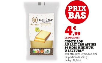 Super U Comte AOP au Lait Cru Affine 14 Mois Minimum U Saveurs offre