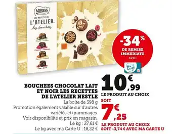 Super U Bouchees Chocolat Lait et Noir Recettes de L'Atelier Nestle offre