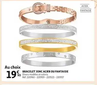 Auchan Bracelet jonc acier ou fantaisie offre