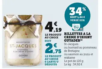 Super U Rillettes A La Creme D'Isigny Guyader offre
