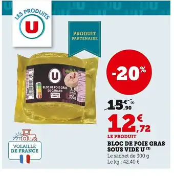 Super U Bloc De Foie Gras Sous Vide U offre