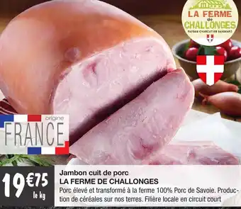 Migros Jambon Cuit De Porc La Ferme De Challonges offre