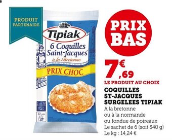 Super U Coquilles St-Jacques Surgelees Tipiak offre