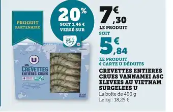 Super U Crevettes Entieres Crues Vannamei ASC Elevees Au Vietnam Surgelees U offre
