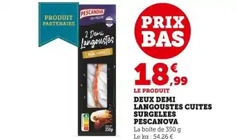 Super U Deux Demi Langoustes Cuites Surgelees Pescanova offre