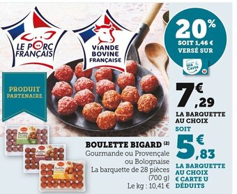 Super U Boulette Bigard offre