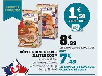 Super U Rôti de Dinde Farci Maitre COQ offre