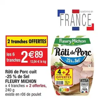 Migros Rôti De Porc Cuit-25% De Sel Fleury Michon offre