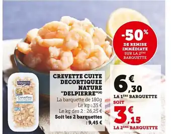 Super U Crevette Cuite Decortiquee Nature Delpierre offre