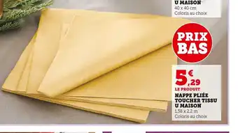 Super U Nappe Pliee Toucher Tissu U Maison offre